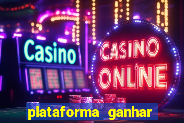 plataforma ganhar dinheiro jogando